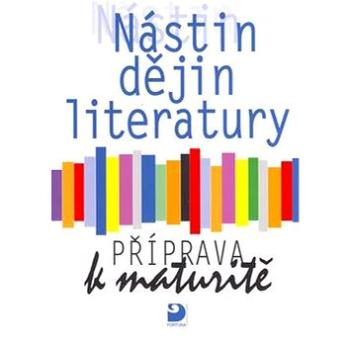 Nástin dějin literatury Příprava k maturitě (80-7168-856-8)