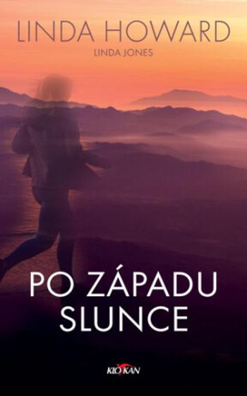 Po západu slunce - Linda Howard, Linda Jones