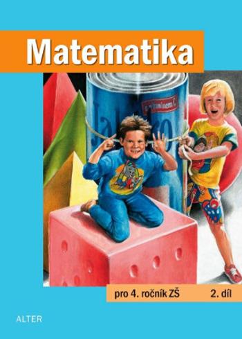 Matematika pro 4. ročník, 2. díl - Růžena Blažková, Květoslava Matoušková, Milena Vaňurová