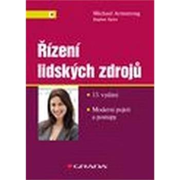 Řízení lidských zdrojů: Moderní pojetí a postupy, 13. vydání (978-80-247-5258-7)