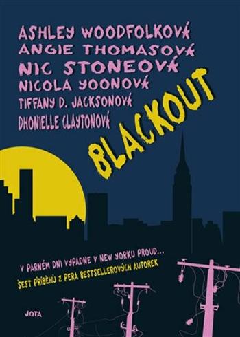 Blackout (Defekt) - Nick Stone, Nicola Yoon, Ashley Woodfolk, Angie Thomasová, Dhonielle Clayton, Tiffany D.  Jackson