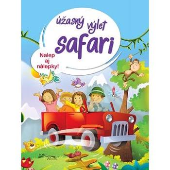 Úžasný výlet safari: Nalep aj nálepky! (978-80-555-5540-9)