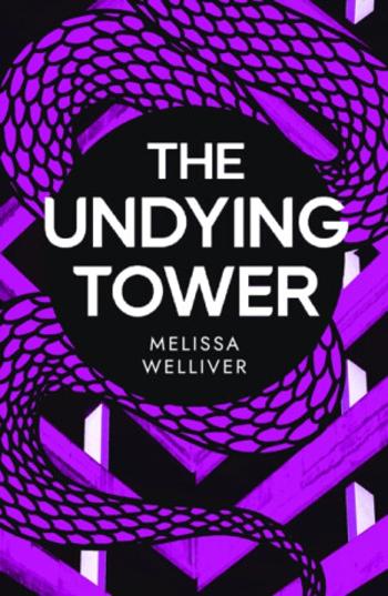 The Undying Tower - Melissa Welliver