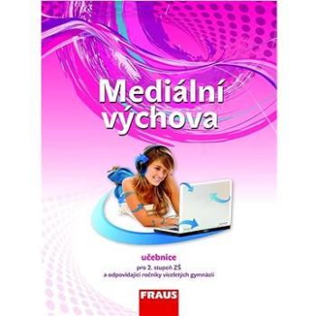 Mediální výchova: Učebnice (978-80-7489-626-2)