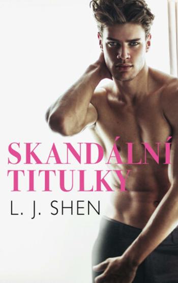 Skandální titulky - L.J. Shen