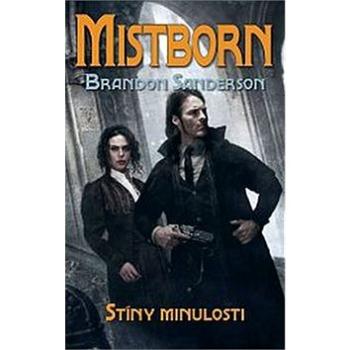 Mistborn Stíny minulosti (978-80-7197-611-0)