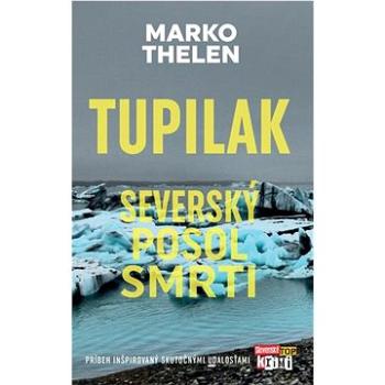 Tupilak: Severský posol smrti (978-80-556-5049-4)