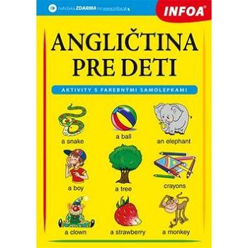 Angličtina pre deti: Aktivity s farebnými samolepkami (978-80-7547-167-3)