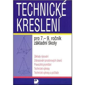 Technické kreslení pro 7.-9. ročník základní školy (80-7168-690-5)