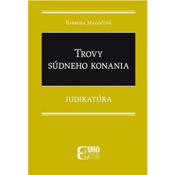 Trovy súdneho konania: Judikatúra (978-80-8155-103-1)