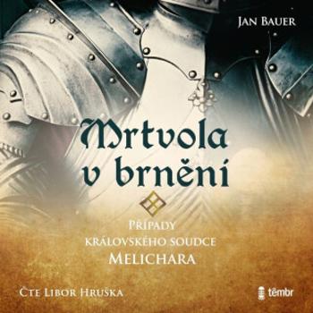 Mrtvola v brnění - Jan Bauer - audiokniha