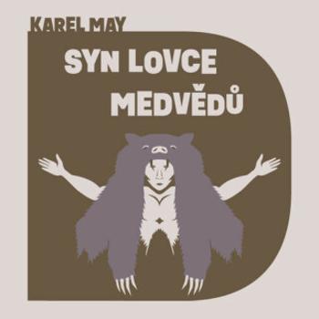 Syn lovce medvědů - Karel May - audiokniha