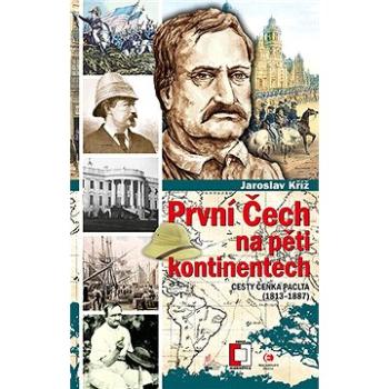 První Čech na pěti kontinentech (978-80-755-7801-3)