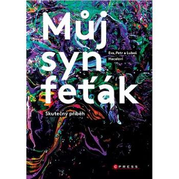 Můj syn feťák (978-80-264-3753-6)