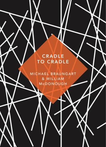 Cradle to Cradle : (Patterns of Life) (Defekt) - Michael Braungart