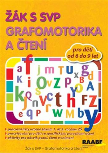 Žák s SVP - Grafomotorika a čtení - Věra Gošová, Šárka Veselá, Veronika Nádeníčková