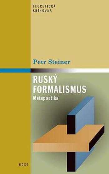 Ruský formalismus - Metapoetika - Petr Steiner