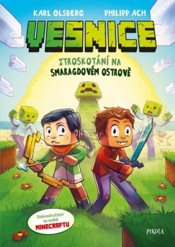 Minecraft Vesnice Ztroskotání na Smaragdovém ostrově - Karl Olsberg, Philipp Ach