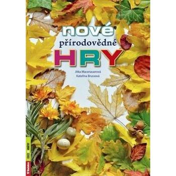 Nové přírodovědné hry (978-80-7346-255-0)