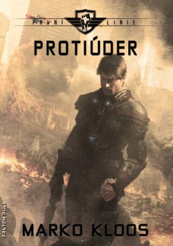 První linie 6 - Protiúder - Marko Kloos