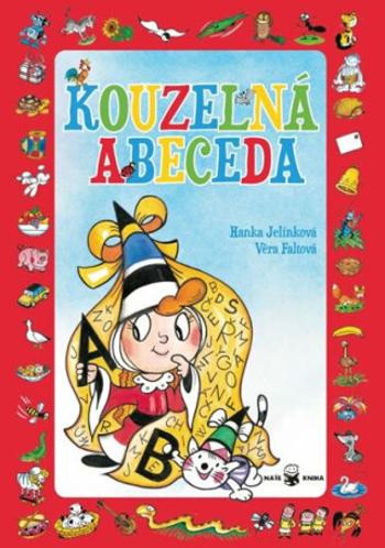 Kouzelná abeceda + písmenkové pexeso - Hanka Jelínková, Věra Faltová