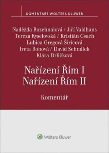 Nařízení Řím I, Nařízení Řím II. - Naděžda Rozehnalová