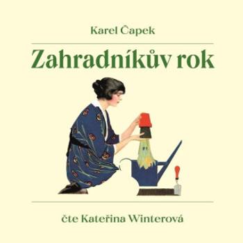 Zahradníkův rok - Karel Čapek - audiokniha