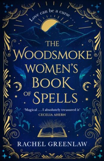 The Woodsmoke Women’s Book of Spells - Rachel Greenlaw