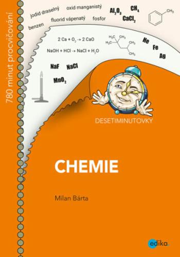 DESETIMINUTOVKY. Chemie - Milan Bárta