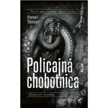 Policajná chobotnica: Páchateľ: neznámy (978-80-551-7925-4)