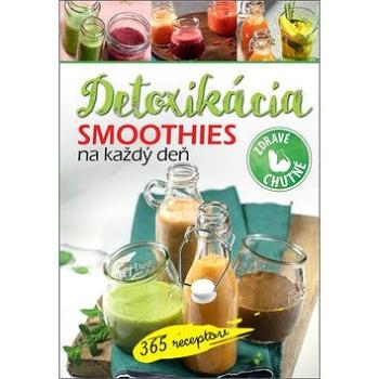 Smoothies na každý deň Detoxikácia: 365 receptov (978-80-8088-542-7)