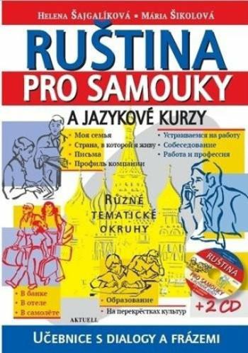 Ruština pro samouky a jazykové kurzy + 2 CD - Helena Šajgalíková, Mária Šikolová