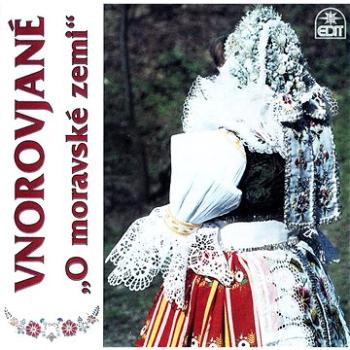 Vnorovjané: O moravské zemi - CD (410095-2)