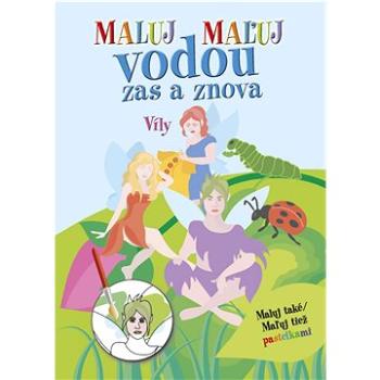 Maluj vodou zas a znova Víly (978-80-7451-879-9)