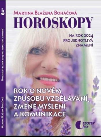 Horoskopy na rok 2024 - Martina Blažena Boháčová