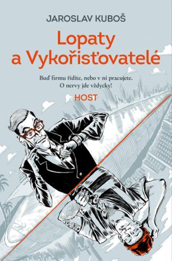 Lopaty a Vykořisťovatelé - Jaroslav Kuboš - e-kniha