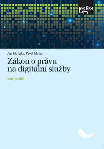 Zákon o právu na digitální služby - Komentář - Jan Matějka