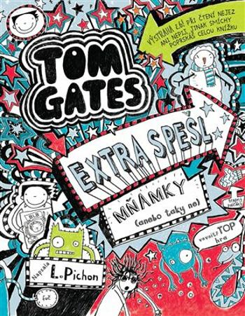 Tom Gates: Extra spešl mňamky (anebo taky ne) - Liz Pichon