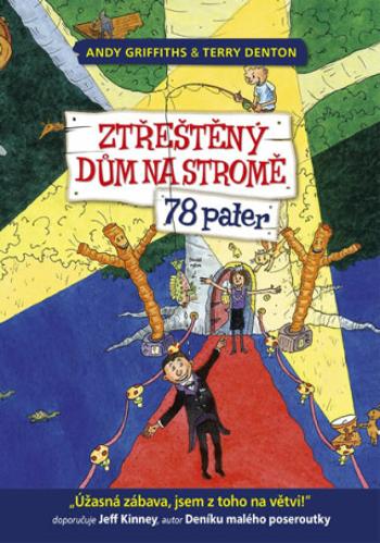 Ztřeštěný dům na stromě - 78 pater - Andy Griffiths