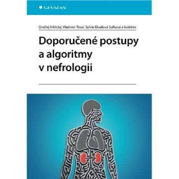 Doporučené postupy a algoritmy v nefrologii (978-80-247-3227-5)