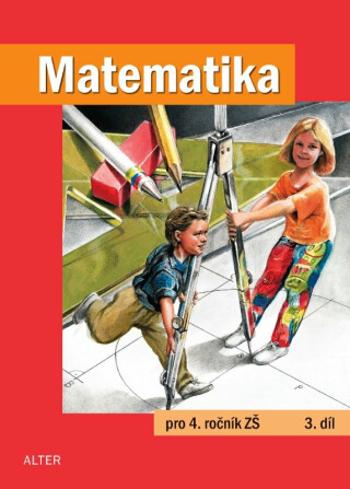 Matematika pro 4. ročník, 3. díl - Růžena Blažková, Květoslava Matoušková, Milena Vaňurová