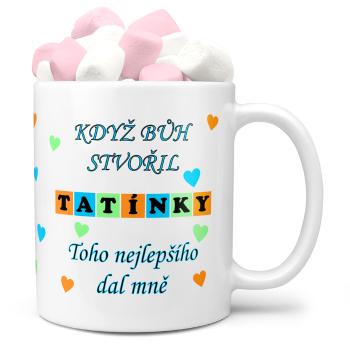 Hrnek Když bůh stvořil tatínky (Náplň hrníčku: Marshmallow)