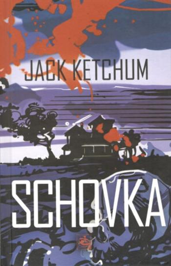 Schovka - Jack Ketchum