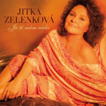 Jitka Zelenková: Já tě mám ráda (2 CD)