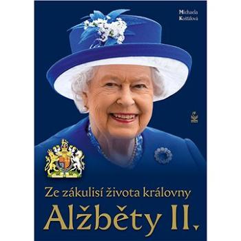 Ze zákulisí života královny Alžběty II. (999-00-017-7935-1)