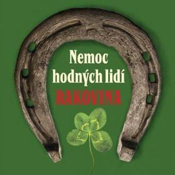 Nemoc hodných lidí Rakovina (978-80-7424-110-9)