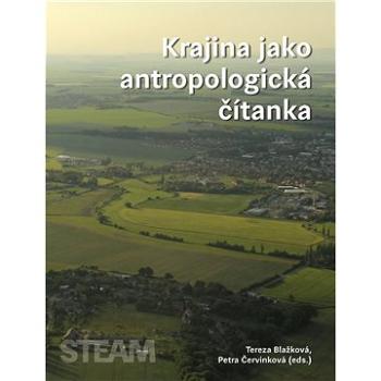 Krajina jako antropologická čítanka (978-80-7476-039-6)