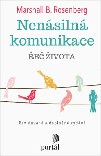 Nenásilná komunikace - Jonathan Rosenberg, Marshall B. Rosenberg