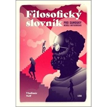 Filosofický slovník pro samouky neboli Antigorgias (978-80-7335-616-3)