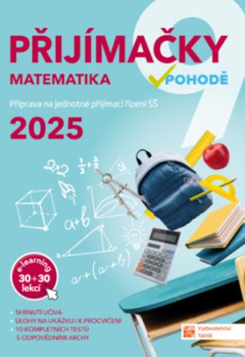 Přijímačky 9 Matematika + E-learning 2025